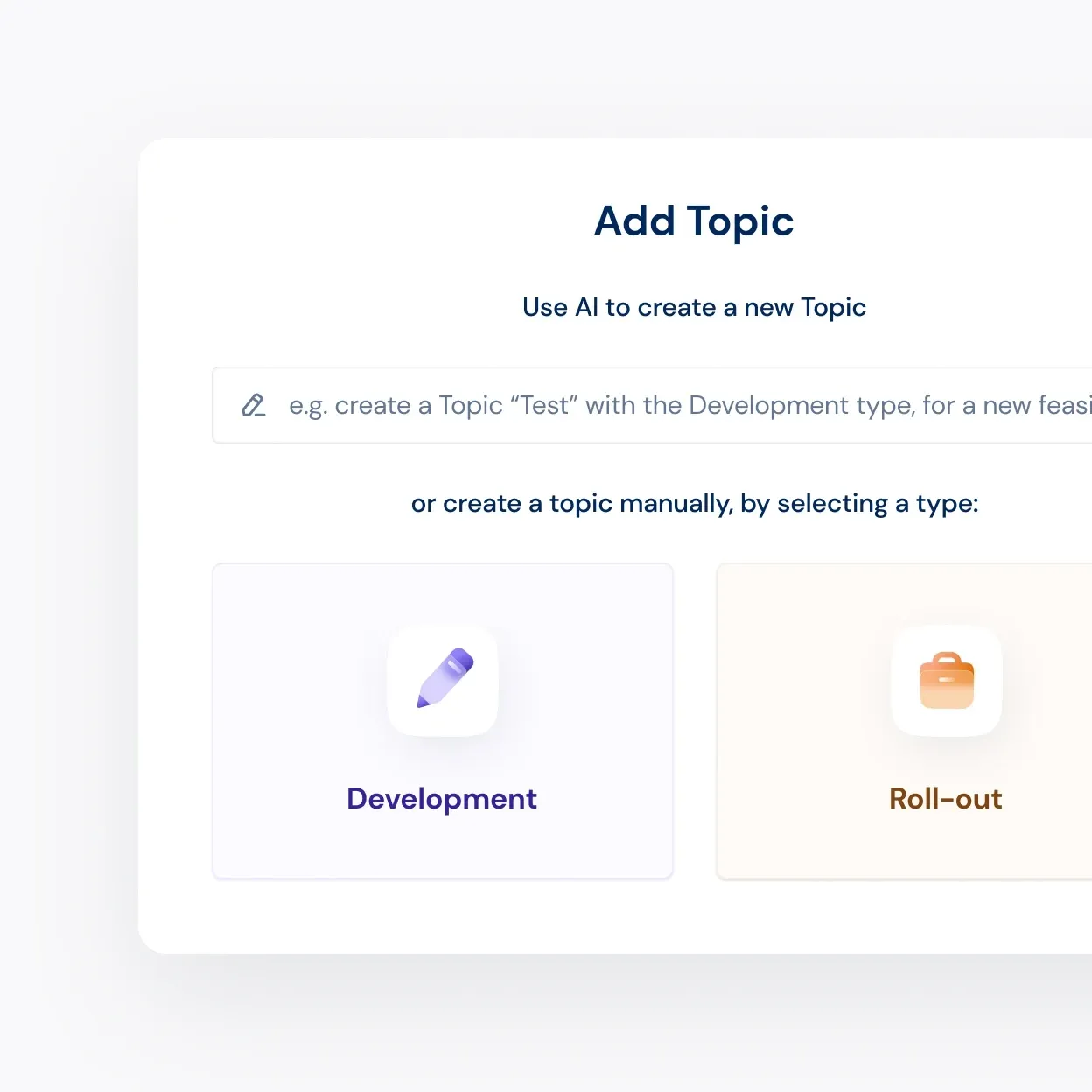 Add Topic dialog: create a topic with an AI prompt or manually by choosing Development or Roll-out